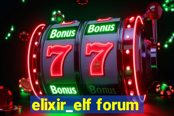 elixir_elf forum